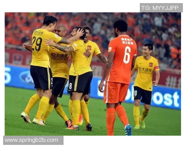 广州恒大与鲁能精彩对决集锦回顾球迷不容错过的经典瞬间