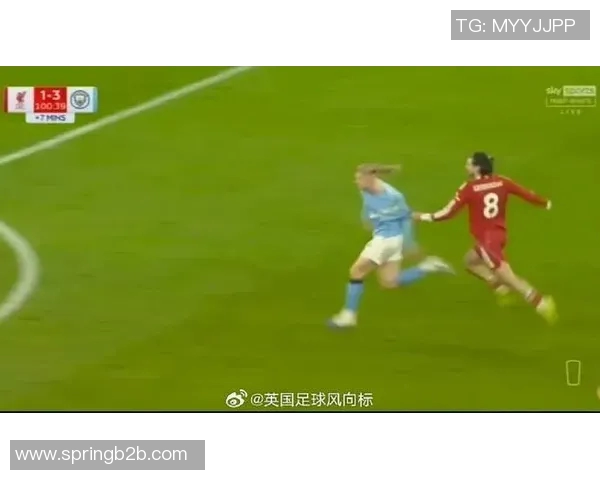 曼城与利物浦激战正酣图文直播全程回顾与精彩瞬间分析